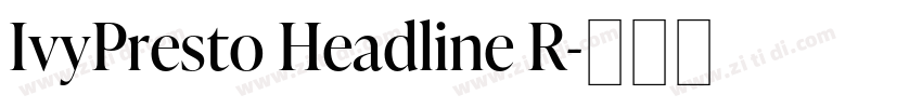 IvyPresto Headline R字体转换